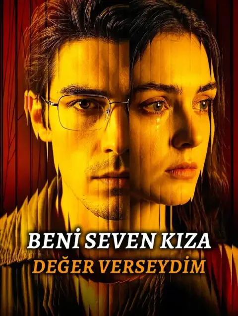 BENİ SEVEN KIZA DEĞER VERSEYDİM