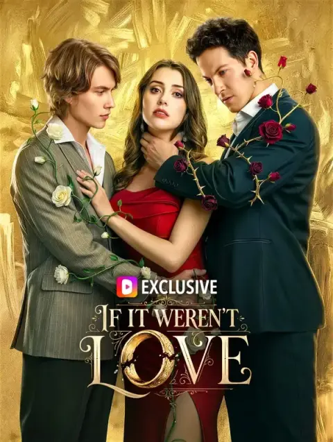 If It Weren't Love