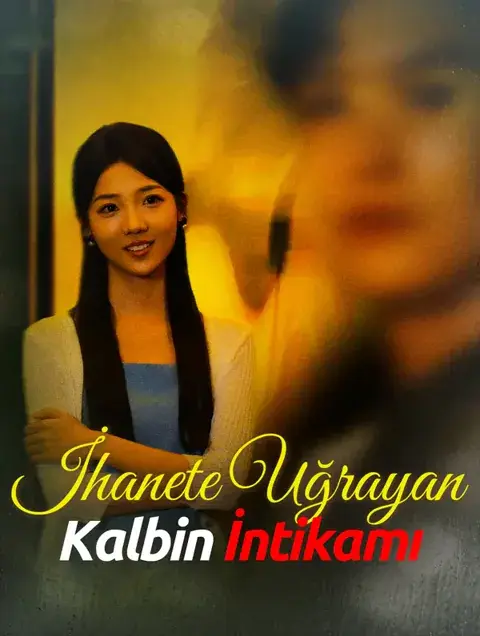 İhanete Uğrayan Kalbin İntikamı(Dublajlı)
