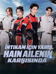 İntikam İçin Yarış，Hain Ailenin Karşısında