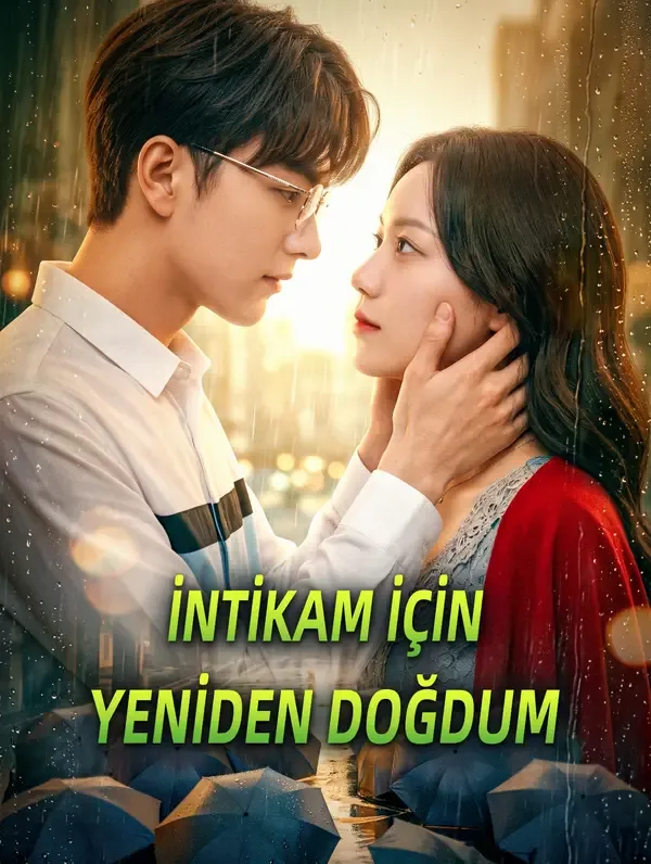 İNTİKAM İÇİN YENİDEN DOĞDUM