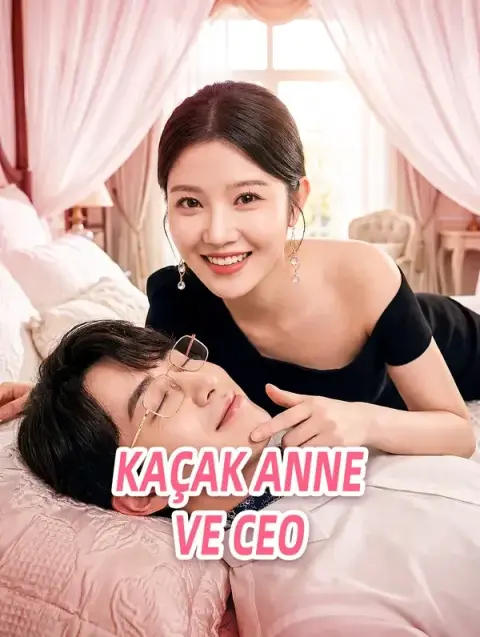 KAÇAK ANNE VE CEO