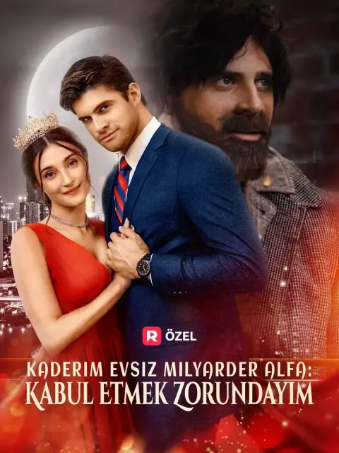 Kaderim Evsiz Milyarder Alfa: Kabul Etmek Zorundayım