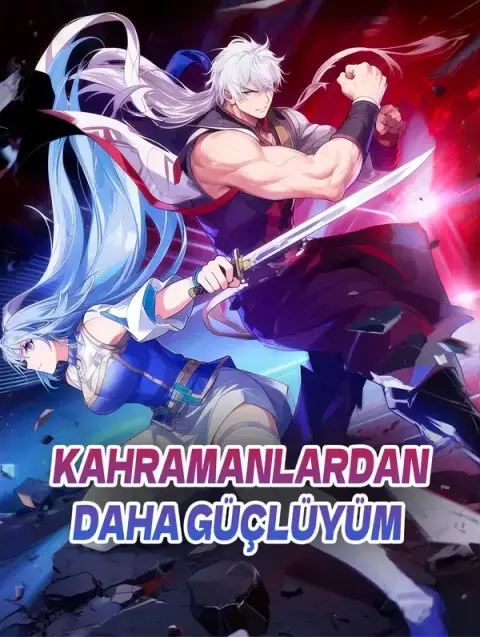 Kahramanlardan Daha Güçlüyüm