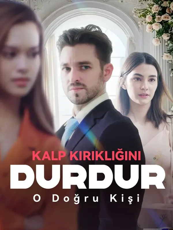 Kalp kırıklığını durdur, o doğru kişi (Dublajlı)