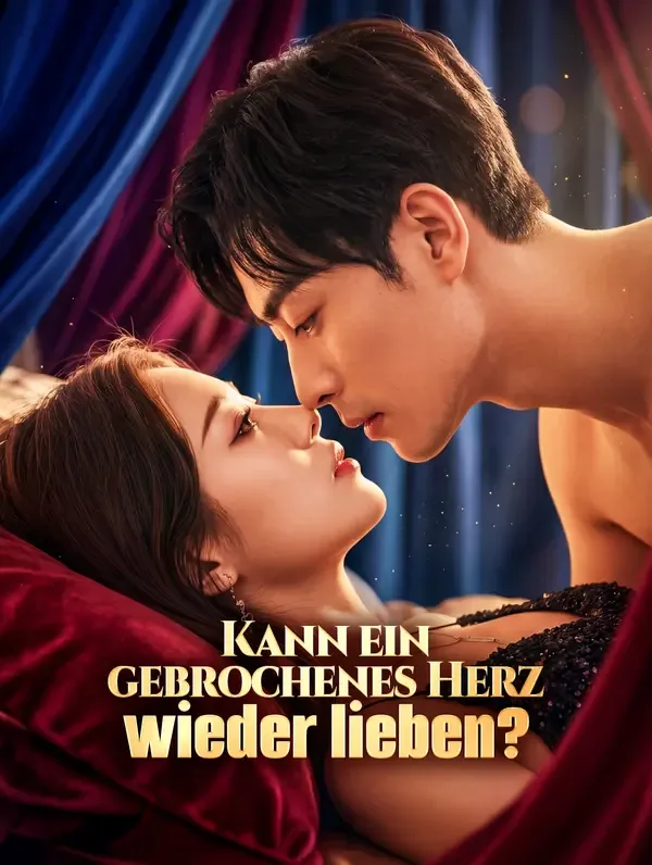Kann ein gebrochenes Herz wieder lieben?(Synchron