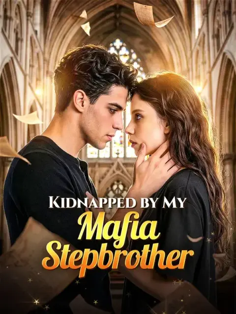 Kidnapped by My Mafia Stepbrother