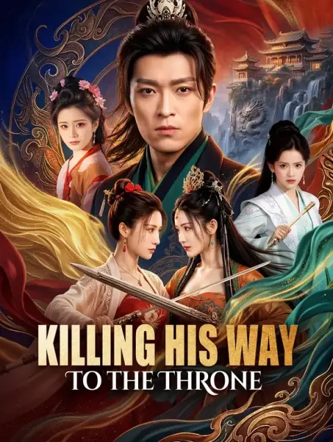 Killing His Way to the Throne(Dubbed