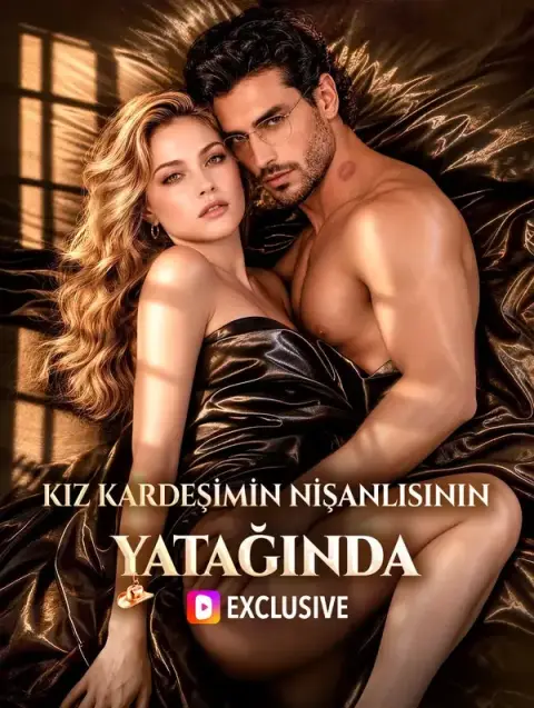 KIZ KARDEŞİMİN NİŞANLISININ YATAĞINDA (Dublajlı)