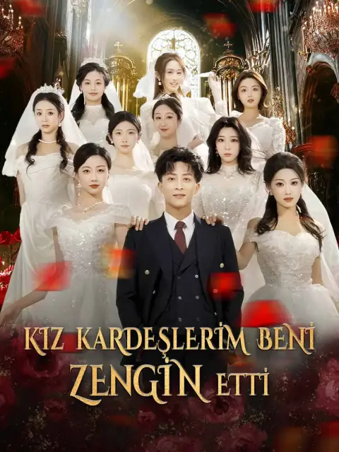KIZ KARDEŞLERİM BENİ  ZENGİN ETTİ