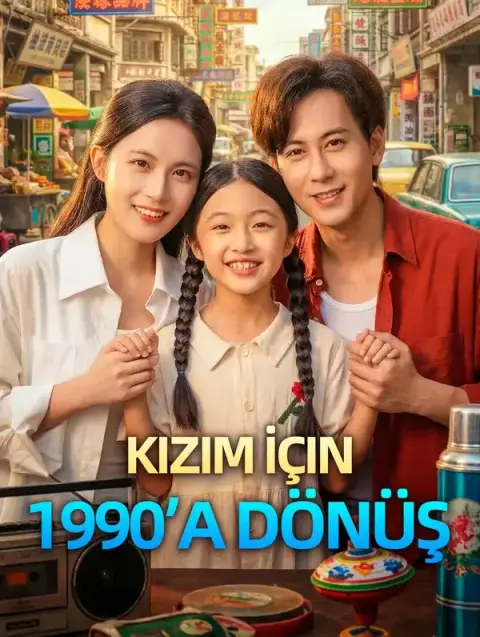 Kızım İçin 1990’a Dönüş
