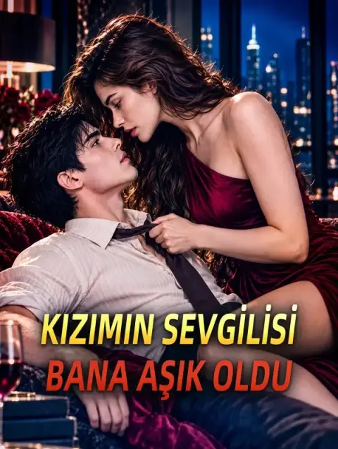 KIZIMIN SEVGİLİSİ BANA AŞIK OLDU