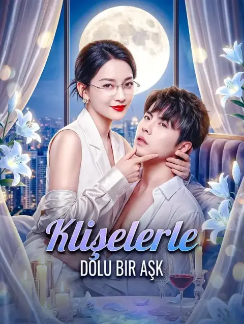 Klişelerle Dolu Bir Aşk