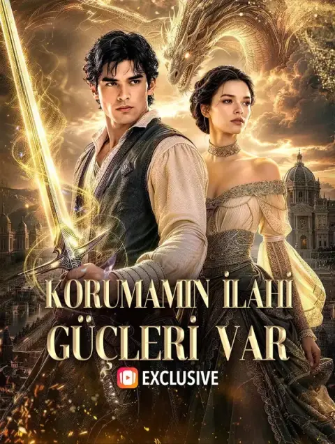 KORUMAMIN İLAHİ GÜÇLERİ VAR