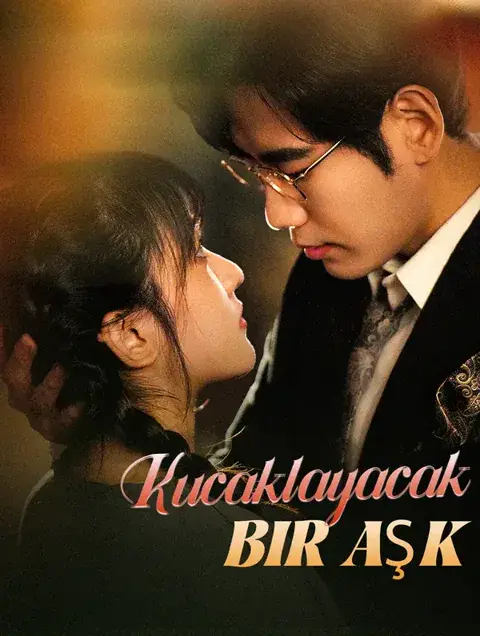 Kucaklayacak Bir Aşk