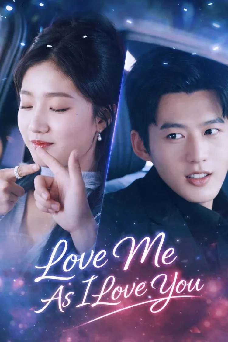 Love Me As I Love You
