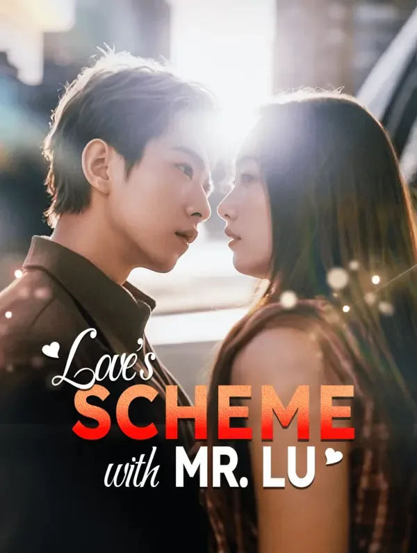 Love's Scheme with Mr. Lu(Dubbed