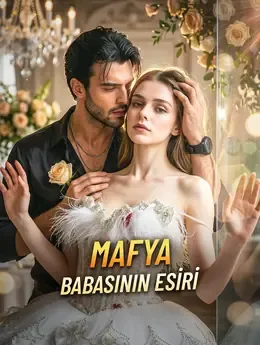 MAFYA BABASININ ESİRİ