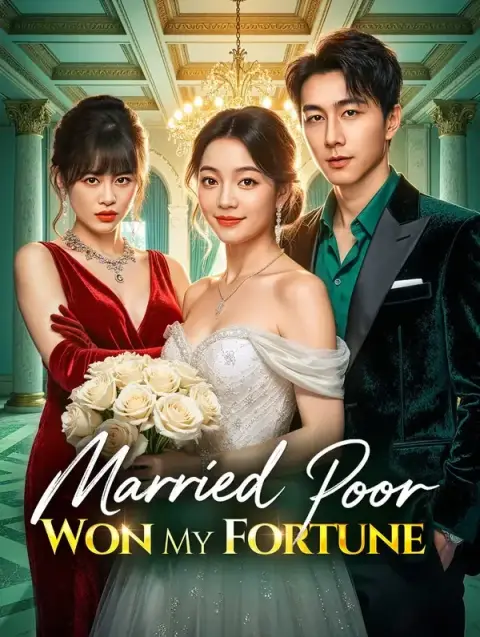 Married Poor, Won My Fortune(Dubbed