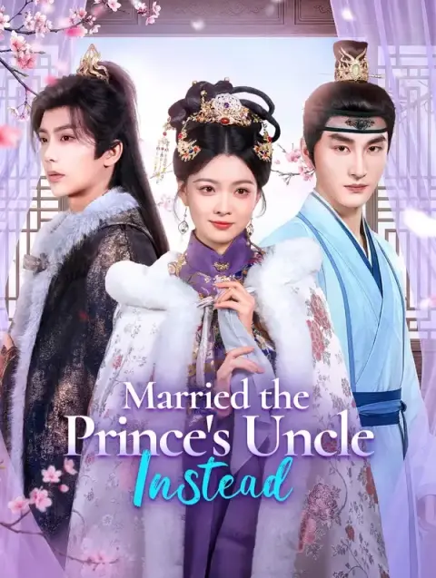 Married the Prince's Uncle Instead(Dubbed