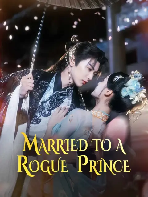 Married to a Rogue Prince (Dubbed