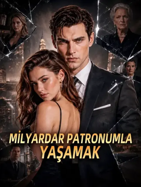 MİLYARDAR PATRONUMLA YAŞAMAK
