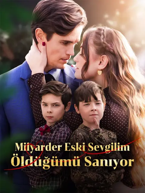 Milyarder Eski Sevgilim Öldüğümü Sanıyor