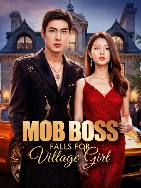 Mob Ang Ang Boss Falls for Village Girl