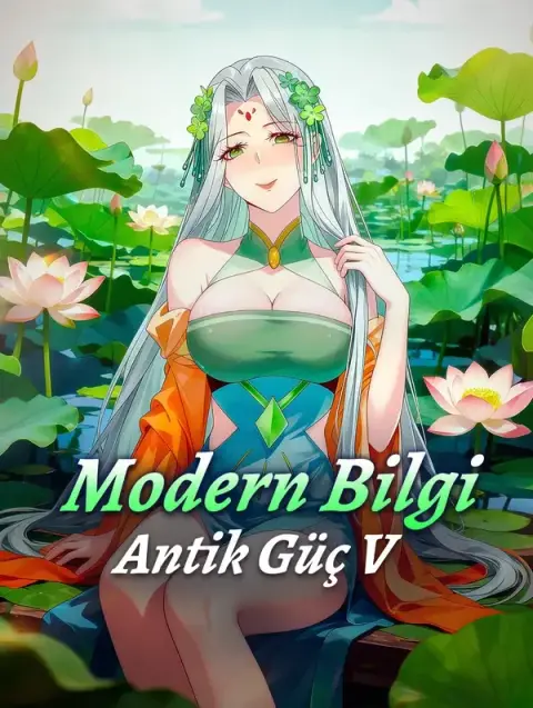 Modern Bilgi, Antik Güç V