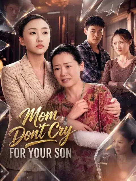 Mom, Don't Cry for Your Last