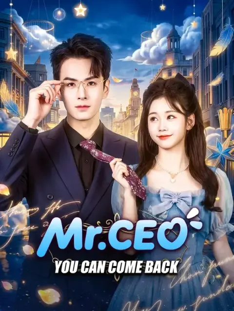 Mr. CEO, You Can Come Back (Dubbed)