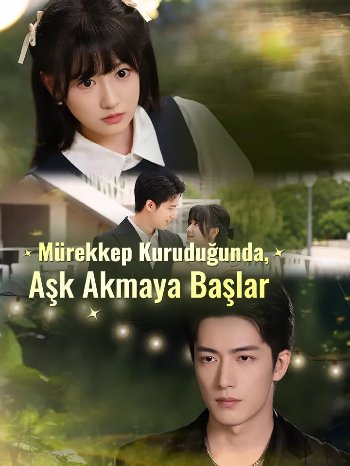 Mürekkep Kuruduğunda, Aşk Akmaya Başlar