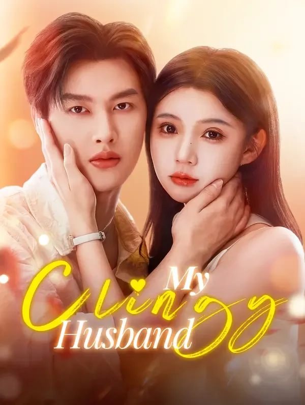 My Clingy Husband(Dubbed