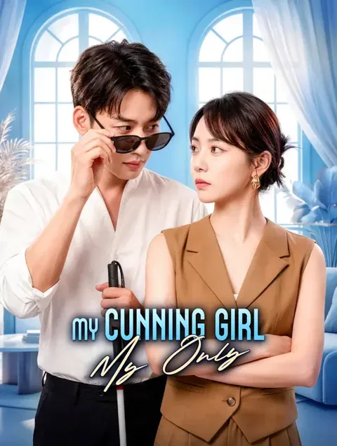 My Cunning Girl, My Only(Dubbed
