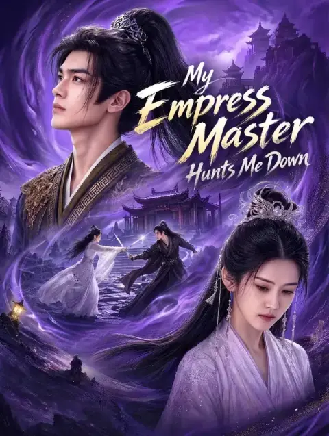 My Empress Master Hunts Me Down
