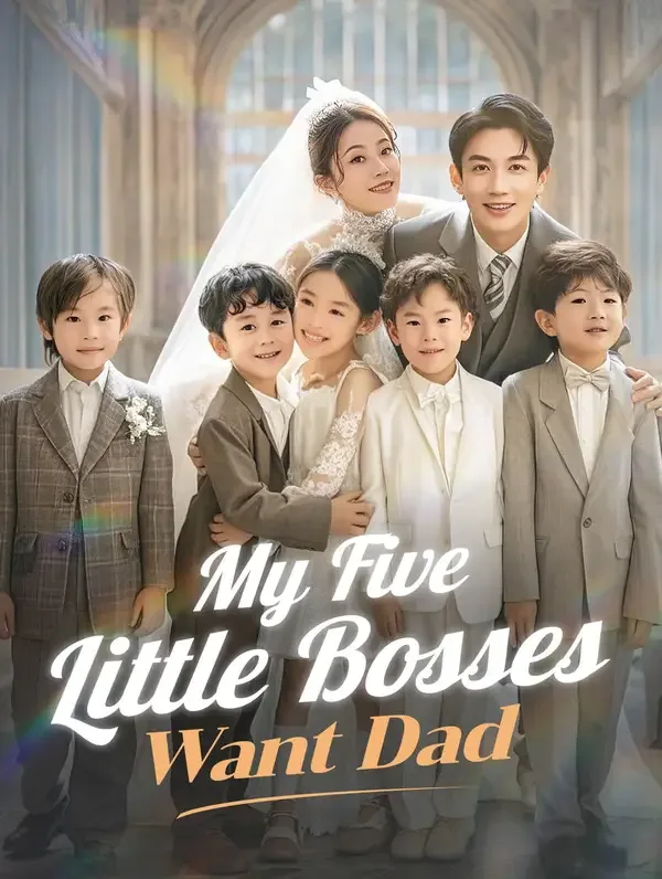 My Five Little Bosses Want Dad (Dubbed)