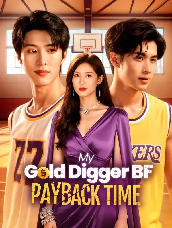 My Gold Digger BF, Payback Time