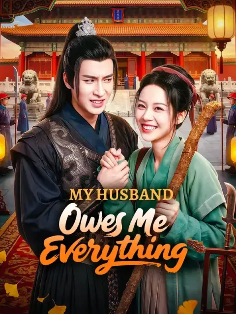 My Husband Owes Me Everything