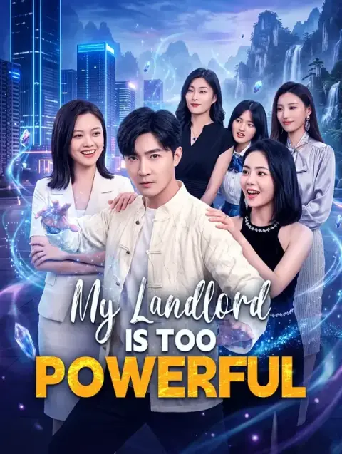 My Landlord Is Too Powerful (Dubbed)