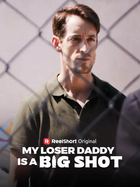 My Loser Daddy is a Big Shot