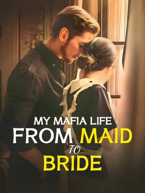 My Mafia Life: From Maid to Bride