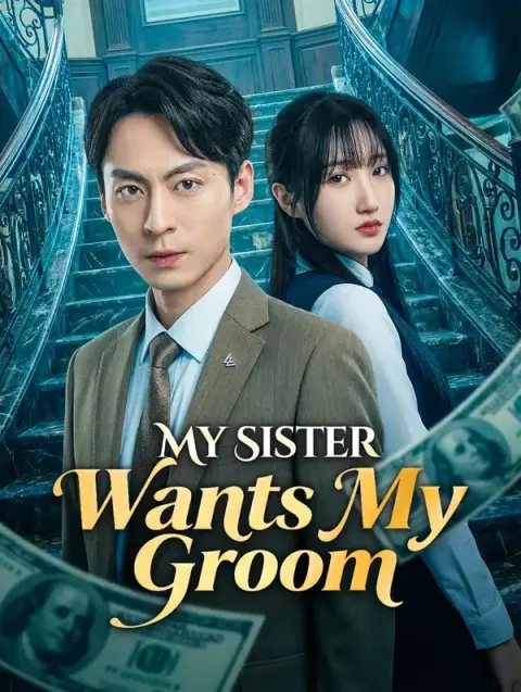My Sister Wants My Groom