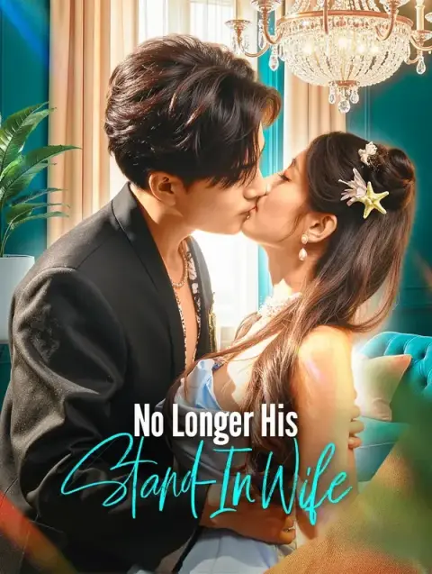 No Longer His Stand-In Wife(Dubbed