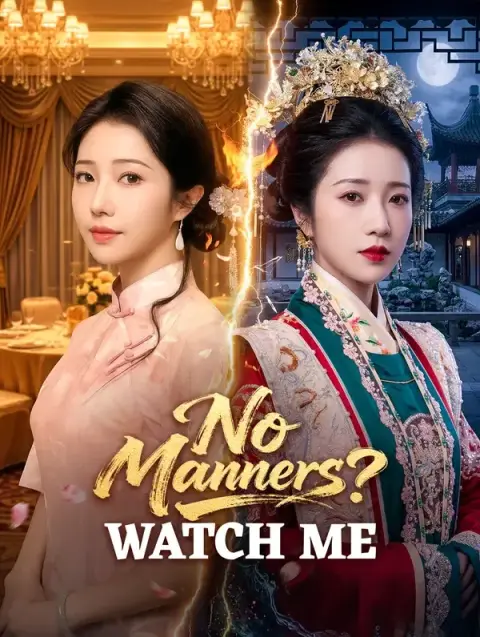 No Manners? Watch Me