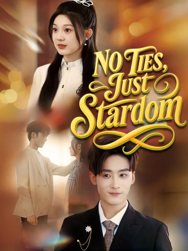 No Ties, Just Stardom