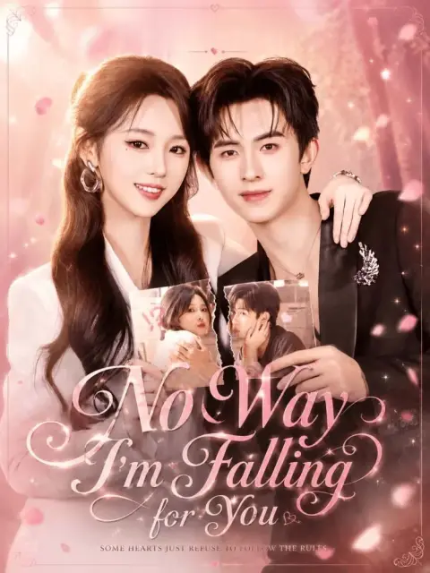 No Way I'm Falling for You