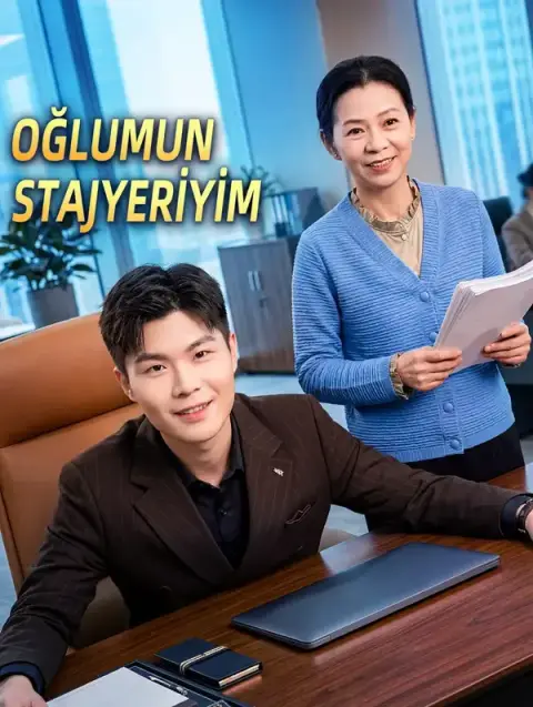 OĞLUMUN STAJYERİYİM