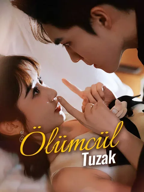 ÖLÜMCÜL TUZAK