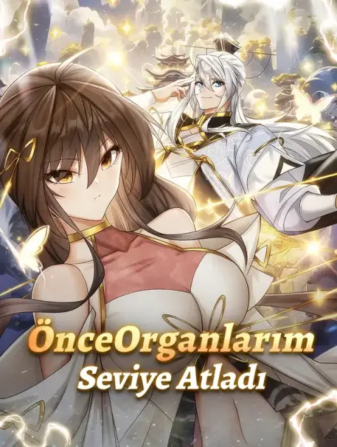Önce Organlarım Seviye Atladı