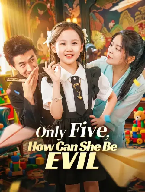 Only Five, How Can She Be Evil(Dubbed